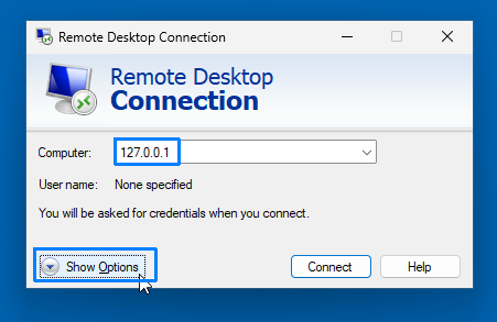 mstsc.exe with computer name set to 127.0.0.1
